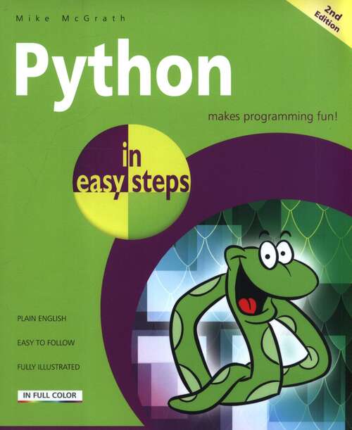 Book cover of Python in Easy Steps (Second Edition) (G - Reference, Information and Interdisciplinary Subjects Ser.)