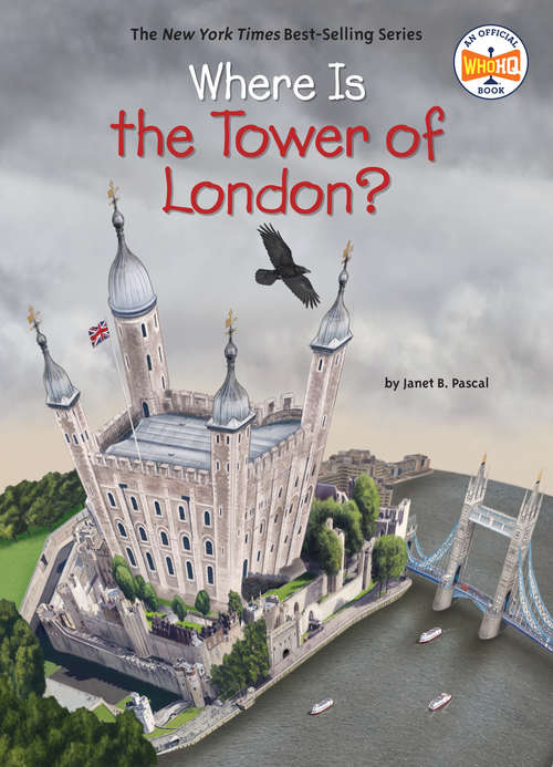 Book cover of Where Is the Tower of London? (Where Is?)