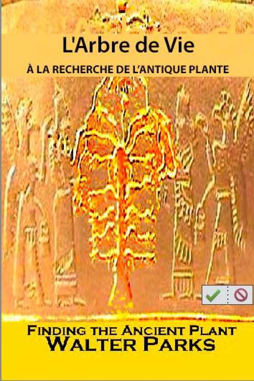 Book cover of L'Arbre de Vie: À LA RECHERCHE DE L’ANTIQUE PLANTE