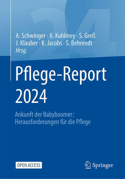 Book cover of Pflege-Report 2024: Ankunft der Babyboomer: Herausforderungen für die Pflege