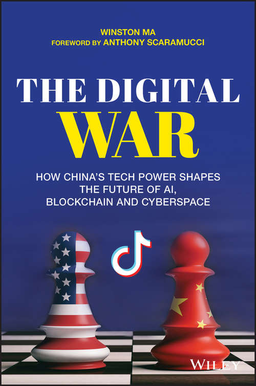 Book cover of The Digital War: How China's Tech Power Shapes the Future of AI, Blockchain and Cyberspace