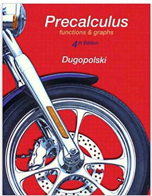 Book cover of Precalculus: Functions and Graphs (Fourth Edition)