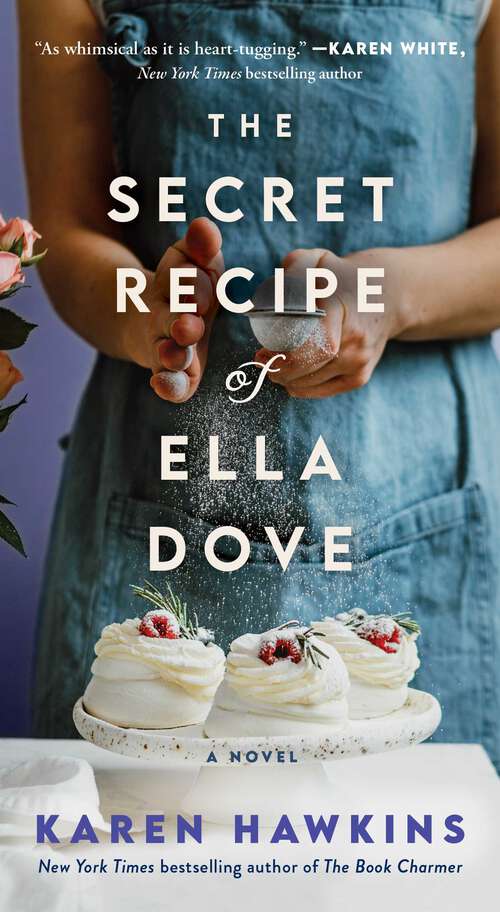 Book cover of The Secret Recipe of Ella Dove (Dove Pond Series #3)