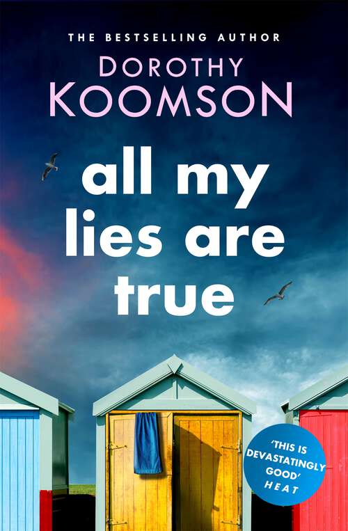 Book cover of All My Lies Are True: Lies, obsession, murder. Will the truth set anyone free?