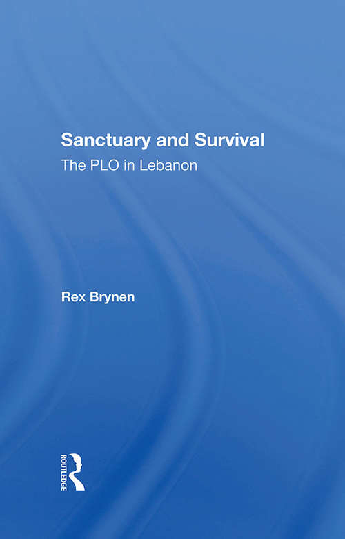 Book cover of Sanctuary And Survival: The Plo In Lebanon