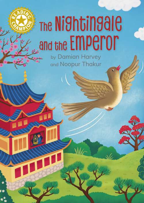 Book cover of The Nightingale and the Emperor: Independent Reading Gold 9 (Reading Champion #517)