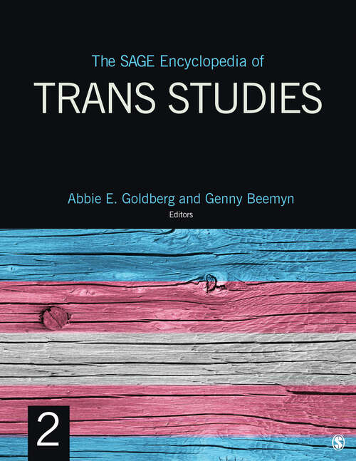 Book cover of The SAGE Encyclopedia of Trans Studies