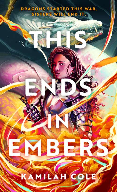 Book cover of This Ends in Embers (So Let Them Burn)