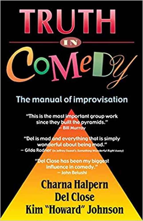 Book cover of Truth in Comedy: The Manual of Improvisation