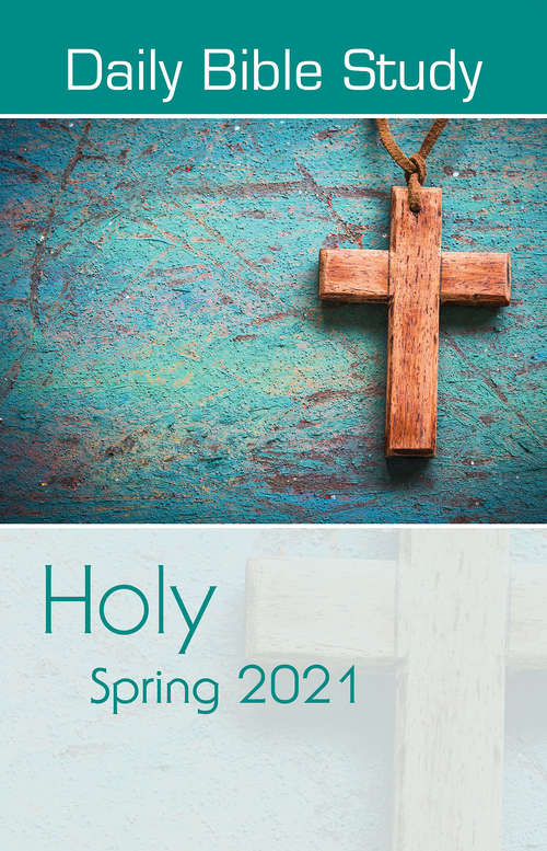 Book cover of Daily Bible Study Spring 2021