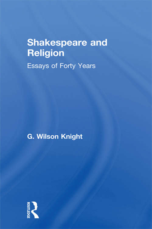Book cover of Shakespeare & Religion   V 7: Essays Of Forty Years