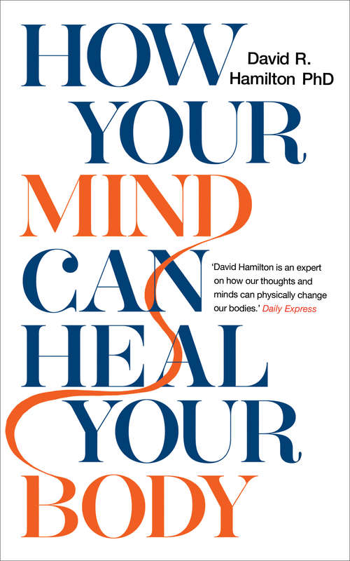 Book cover of How Your Mind Can Heal Your Body: 10th Anniversary Edition