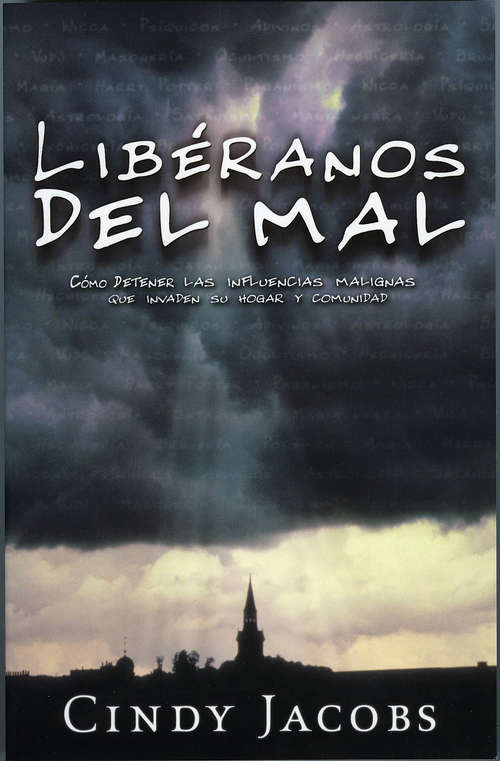 Book cover of Libéranos Del Mal: Cómo detener las influencias malignas que invaden su hogar y comunidad