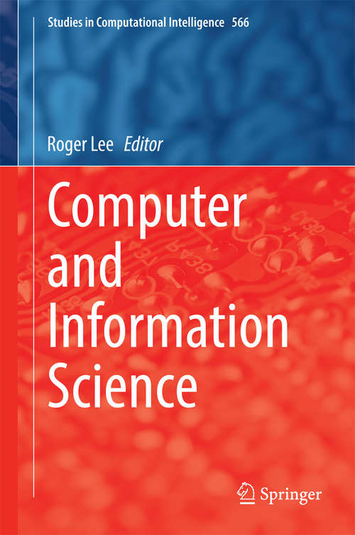 Book cover of Computer and Information Science (Studies in Computational Intelligence #566)