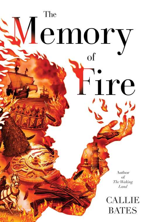 Book cover of The Memory of Fire (The Waking Land #2)