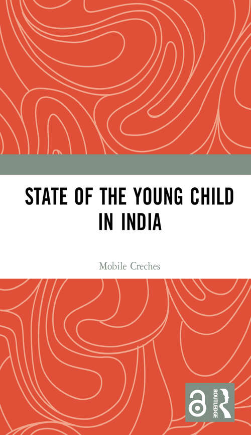 Book cover of State of the Young Child in India