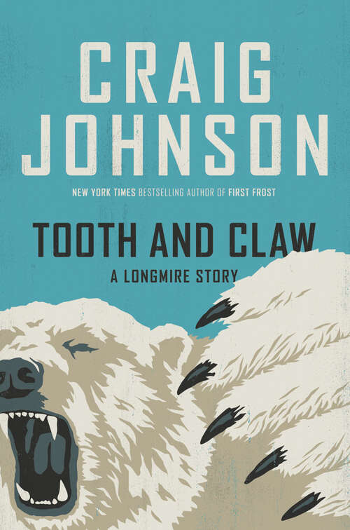 Book cover of Tooth and Claw: A Longmire Story (A Longmire Mystery)