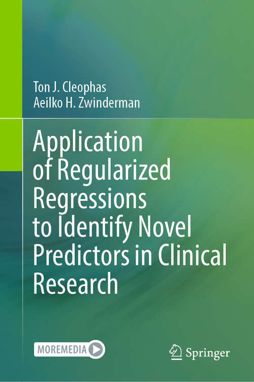 Book cover of Application of Regularized Regressions to Identify Novel Predictors in Clinical Research