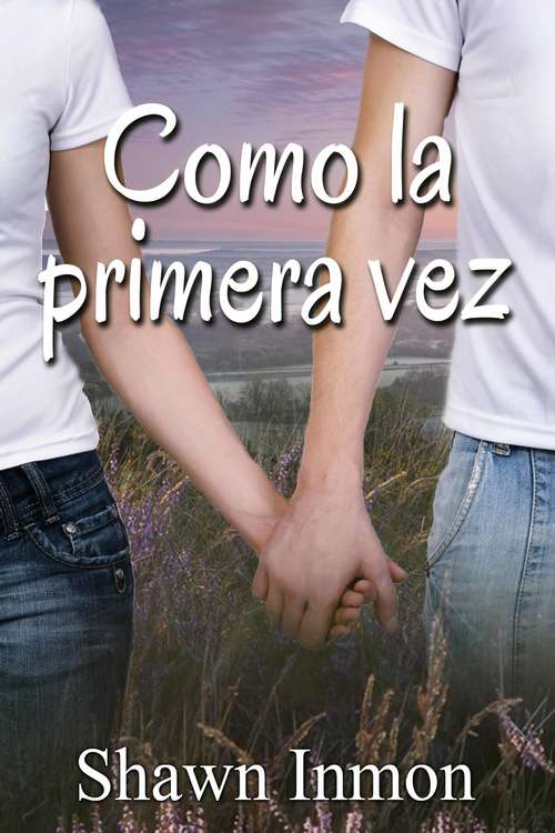 Book cover of Como la primera vez