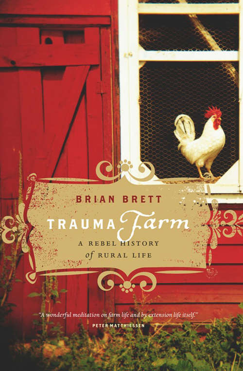 Book cover of Trauma Farm: A Rebel History of Rural Life