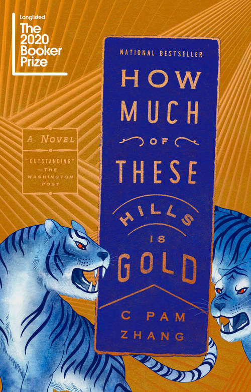 Book cover of How Much of These Hills Is Gold: A Novel