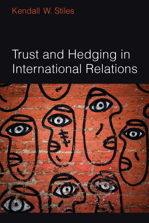 Book cover of Trust and Hedging in International Relations