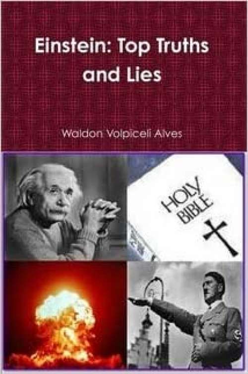 Book cover of Einstein: Top Truths And Lies