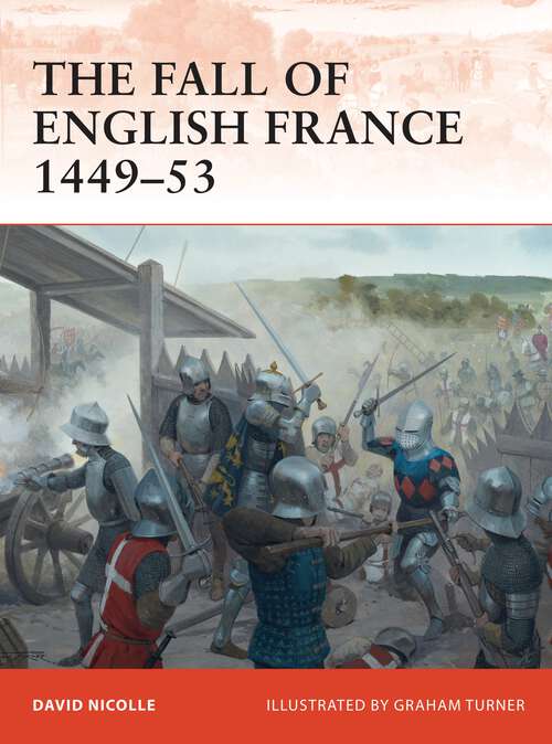 Book cover of The Fall of English France 1449-53