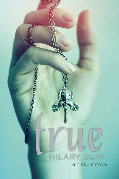 Book cover of True: An Elixir Novel (Elixir)