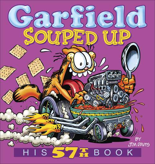 Book cover of Garfield Souped Up: His 57th Book (Garfield #57)