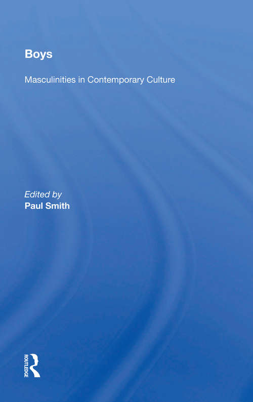 Book cover of Boys: Masculinities In Contemporary Culture (Cultural Studies)