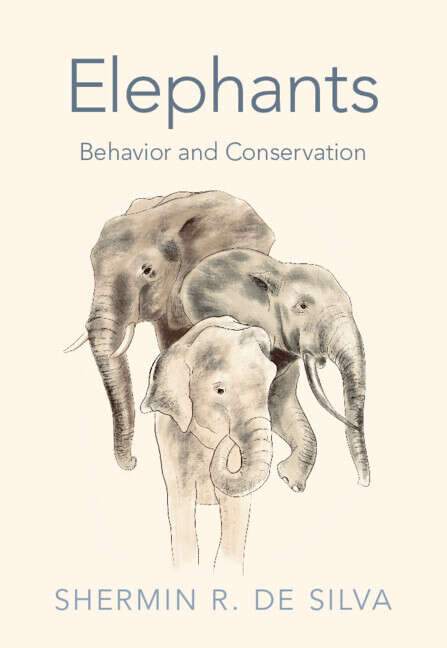 Book cover of Elephants: Behavior and Conservation