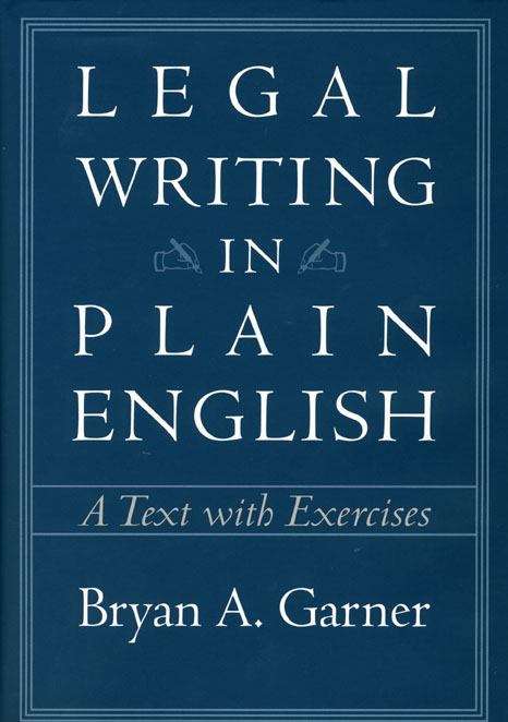 Book cover of Legal Writing in Plain English: A Text with Exercises