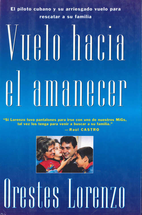 Book cover of Vuelo hacia el amanecer: El Vuelo De Orestes Lorenzo