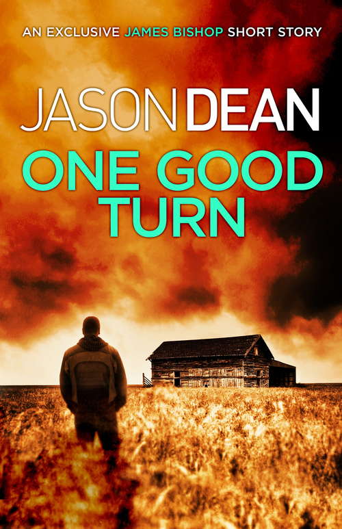 Book cover of One Good Turn (A James Bishop short story)