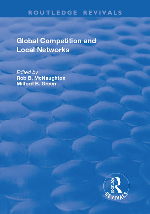 Book cover of Global Competition and Local Networks