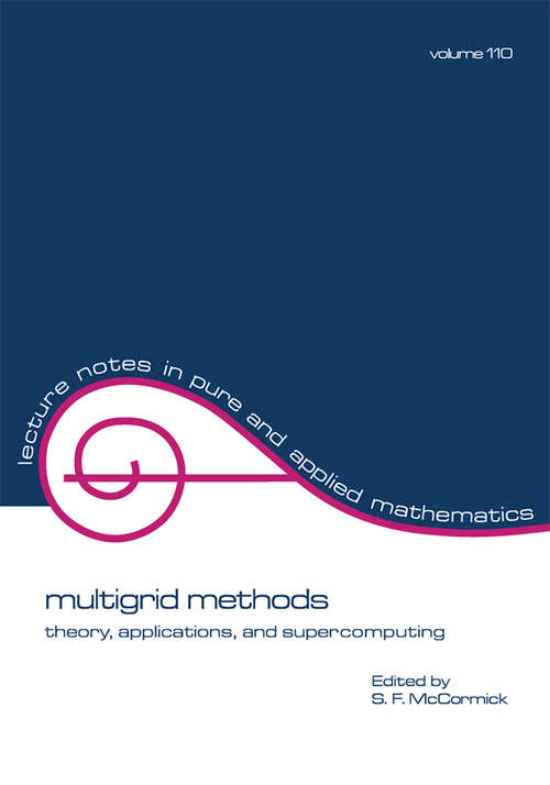 Book cover of multigrid methods: theory, applications, and supercomputing