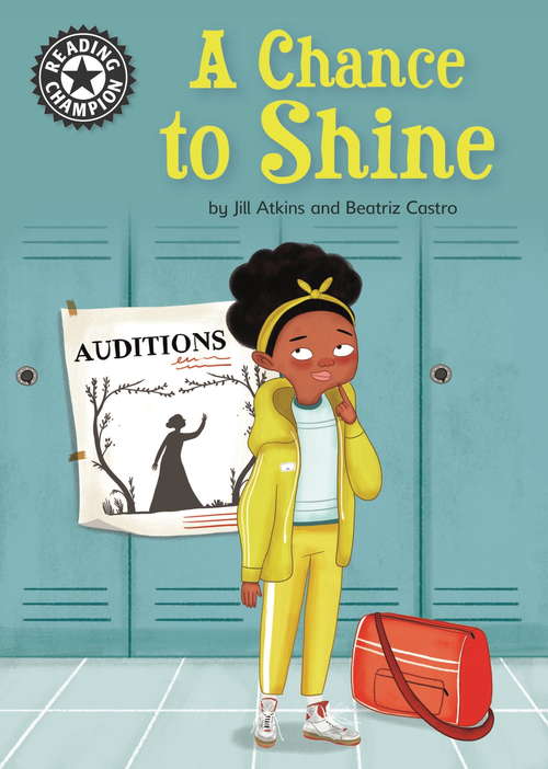 Book cover of A Chance to Shine: Independent Reading 18 (Reading Champion #457)