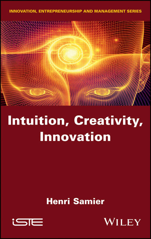 Book cover of Intuition, Creativity, Innovation