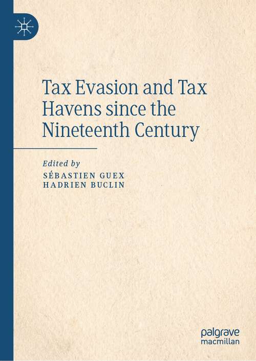 Book cover of Tax Evasion and Tax Havens since the Nineteenth Century (1st ed. 2023)