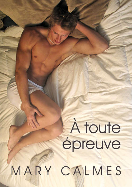 Book cover of À toute épreuve (Tout vient à point... #3)