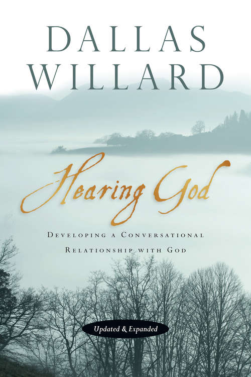 Book cover of Hearing God: Developing a Conversational Relationship with God (Renovare Resources Ser.)