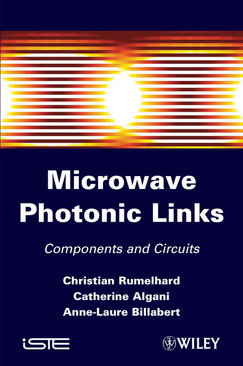 Book cover of Microwaves Photonic Links: Components and Circuits