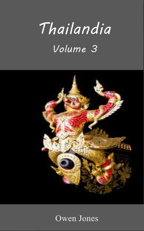 Book cover of Thailandia: Volume 3 (Thailand #17)