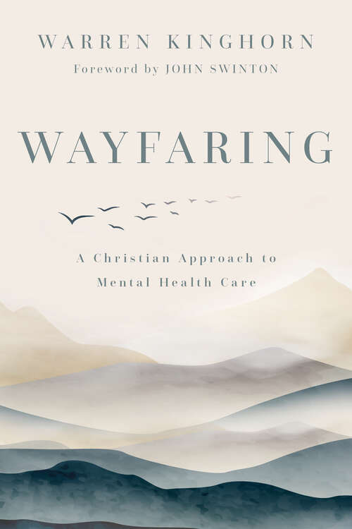 Book cover of Wayfaring: A Christian Approach to Mental Health Care