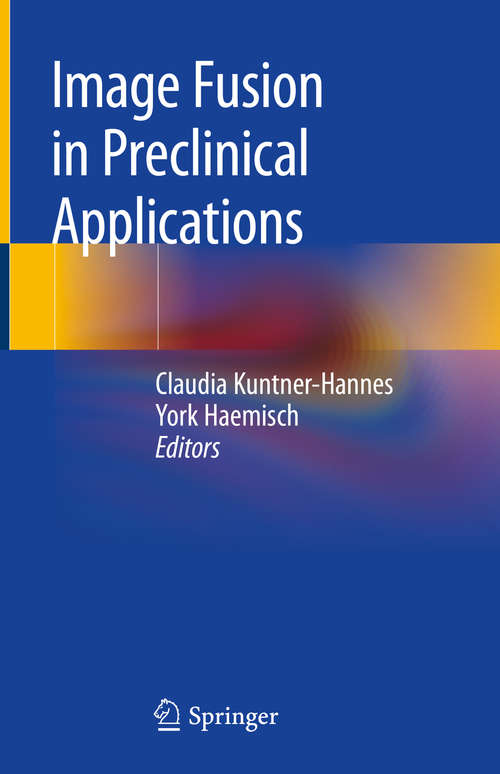 Book cover of Image Fusion in Preclinical Applications