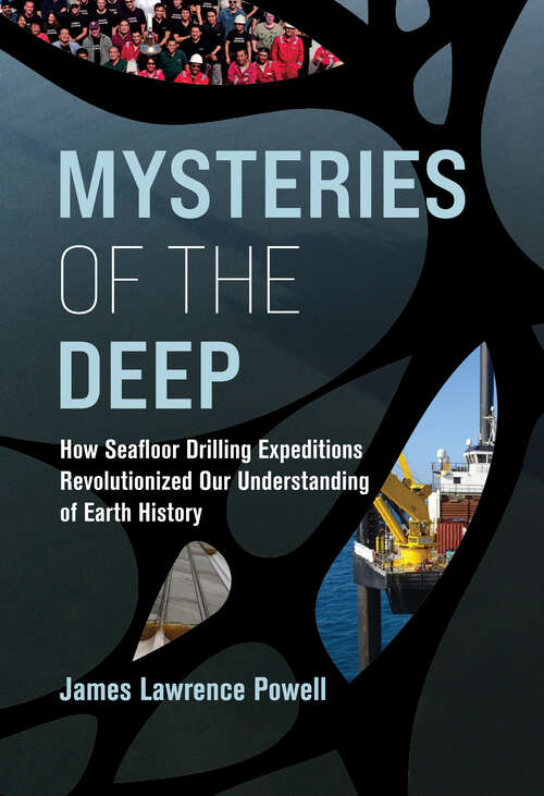 Book cover of Mysteries of the Deep: How Seafloor Drilling Expeditions Revolutionized Our Understanding of Earth History