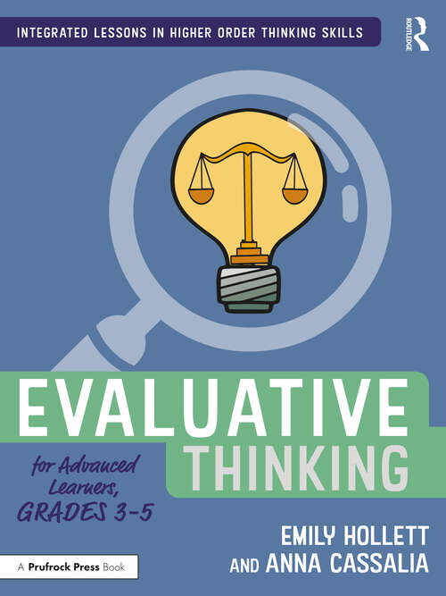 Book cover of Evaluative Thinking for Advanced Learners, Grades 3–5 (Integrated Lessons in Higher Order Thinking Skills)