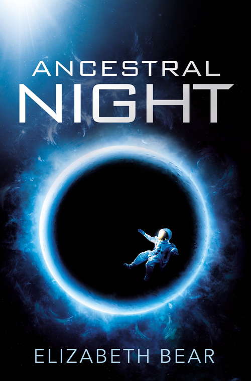 Book cover of Ancestral Night: A White Space Novel (White Space)