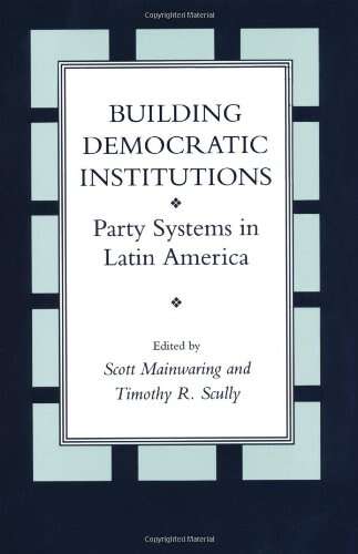 Book cover of Building Democratic Instutitions: Party Systems In Latin America